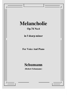Spanisches Liederspiel, Op.74: No.6 Melancholie (f sharp minor) by Robert Schumann