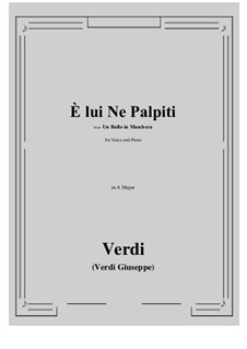 Ein Maskenball: E lui Ne Palpiti (A Major) by Giuseppe Verdi