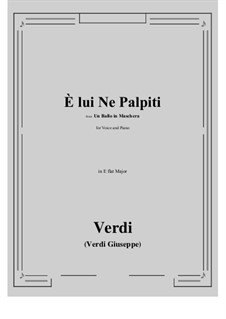Ein Maskenball: E lui Ne Palpiti (E flat Major) by Giuseppe Verdi