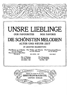 Unsre Lieblinge: Für Cello und Klavier by Giovanni Paisiello, Giacomo Meyerbeer, Étienne Méhul, Carl Reinecke, Albert Lortzing, Johann Friedrich Reichardt, Hans Georg Nägeli, Henry Carey