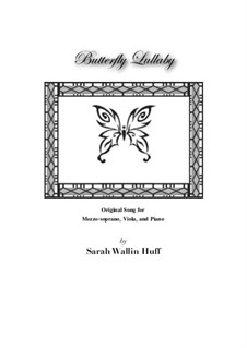 Butterfly Lullaby: Song for Mezzo-Soprano by Sarah Wallin Huff