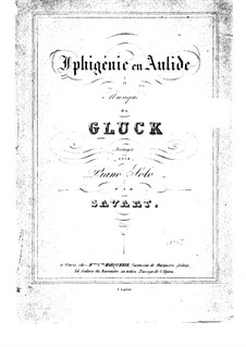 Iphigénie en Aulide, Wq.40: Klavierauszug by Christoph Willibald Gluck