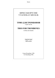 Trio for trombones, Op.11: Trio for trombones by Vyacheslav Kruglik