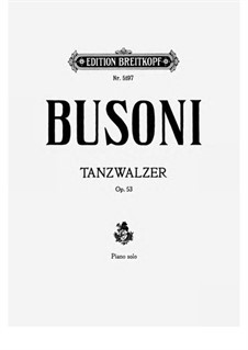 Tanzwalzer, BV 288 Op.53: Für Klavier by Ferruccio Busoni