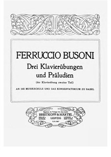 Klavierübung: Book II Drei Klavierübungen und Präludien (First Edition), BV A3 by Ferruccio Busoni