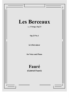 Drei Lieder, Op.23: No.1 Les Berceaux by Gabriel Fauré