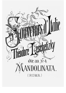 Souvenirs d'Italie, Op.39: No.4 Mandolinata by Theodor Leschetizky