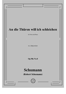 No.8 An die Thuren will ich schleichen: C sharp minor by Robert Schumann