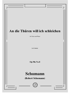 No.8 An die Thuren will ich schleichen: D minor by Robert Schumann