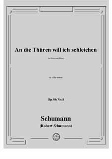 No.8 An die Thuren will ich schleichen: E flat minor by Robert Schumann