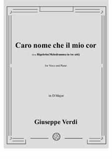 Caro nome ceil mio cor: D Major by Giuseppe Verdi