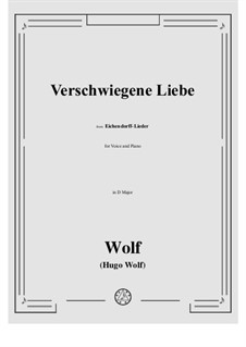 Eichendorff-Lieder, IHW 7: No.3 Verschwiegene Liebe in D Major by Hugo Wolf