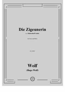 Eichendorff-Lieder, IHW 7: No.7 Die Zigeunerin in a minor by Hugo Wolf