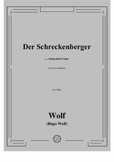 Eichendorff-Lieder, IHW 7: No.9 Der Schreckenberger in G Major by Hugo Wolf