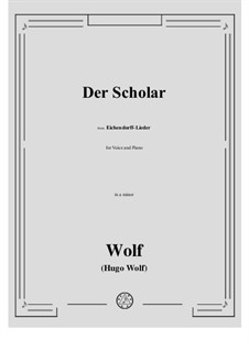Eichendorff-Lieder, IHW 7: No.13 Der Scholar in a minor by Hugo Wolf