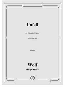Eichendorff-Lieder, IHW 7: No.15 Unfall in d minor by Hugo Wolf