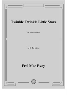 Twinkle Twinkle Little Star: B flat Major by Frel Mac Evoy