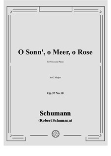 Nr.10 O Sonn', o Meer, o Rose: G Major by Robert Schumann