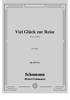 No.2 Viel Gluck zur Reise: A-Dur by Robert Schumann