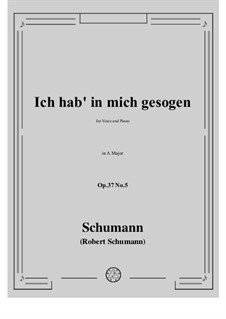 Nr.5 Ich hab' in mich gesogen: A-Dur by Robert Schumann