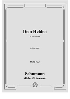 No.3 Dem Helden: D flat Major by Robert Schumann