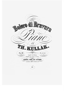 Bolero di Bravura, Op.86: Bolero di Bravura by Theodor Kullak