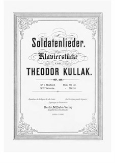 Soldatenlieder, Op.119: No.2 Victoria by Theodor Kullak