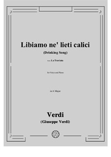 Libiamo ne'lieti calici (Brindisi): A-Dur by Giuseppe Verdi