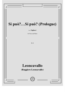 Pagliacci (Der Bajazzo): Si puo?...Si puo?...Signore!...Signori!... Prologo di Tonio in C Major by Ruggero Leoncavallo