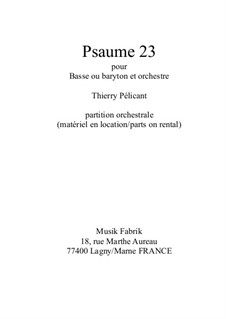 Psaume 23 for baritone and orchestra: Vollpartitur by Thierry Pélicant