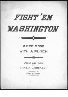 Fight 'Em Washington: Fight 'Em Washington by Chas. A. Lieber