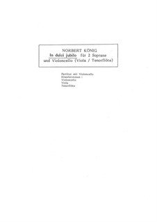 In dulci jubilo (In süsser Freude): Für 2 Soprane und Violoncello (Viola/Tenorflöte), Op.57.2 by Unknown (works before 1850)