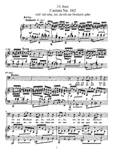 Ach! ich sehe, itzt, da ich zur Hochzeit gehe, BWV 162 von J.S. Bach