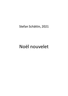 Noel nouvelet: Noel nouvelet by Stefan Schättin