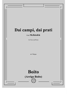 Mefistofele: Dai campi, dai prati by Arrigo Boito