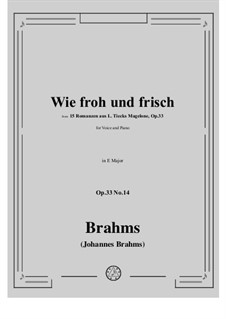 Fünfzehn Romanzen, Op.33: No.14 How Glad and Strong by Johannes Brahms