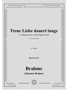 Fünfzehn Romanzen, Op.33: No.15 Love Long Tried Hath Long Endured by Johannes Brahms