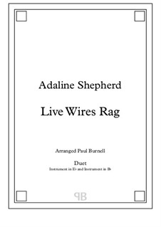 Live Wires Rag: For duet instruments in Eb and Bb by Adaline Shepherd