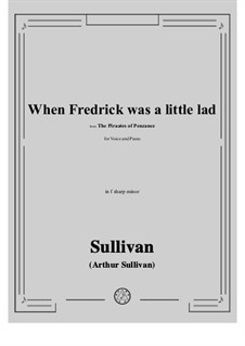 When Fredrick was a little lad: F sharp minor by Arthur Sullivan