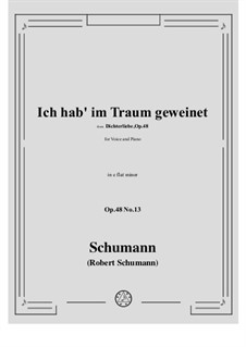 Nr.13 Ich hab' im Traum geweinet: Für Stimme und Klavier by Robert Schumann