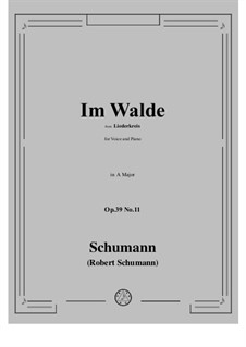 Nr.11 Im Walde: Für Stimme und Klavier by Robert Schumann