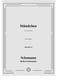 Sechs Gedichte, Op.36: No.2 Serenade by Robert Schumann
