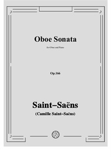 Sonate für Oboe und Klavier in D-Dur, Op.166: Partitur, Solostimme by Camille Saint-Saëns