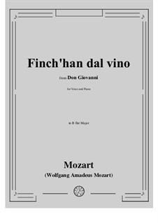 Finch' han dal vino: B flat Major by Wolfgang Amadeus Mozart