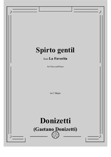 Die Favoritin : Spirto gentil (C Major) by Gaetano Donizetti