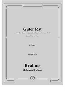 Vier Balladen und Romanzen, Op.75: No.2 Guter Rat - Good Advice by Johannes Brahms