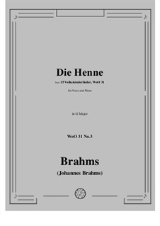 Volkskinderlieder, WoO 31: No.3 Die Henne (The Hen) by Johannes Brahms
