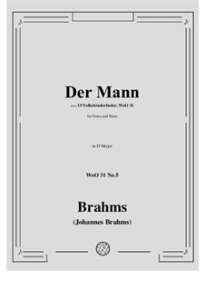 Volkskinderlieder, WoO 31: No.5 Der Mann (Wille wille will, der Mann ist kommen) by Johannes Brahms