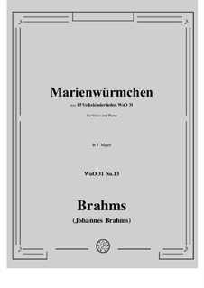 Volkskinderlieder, WoO 31: No.13 Marienwürmchen (Marienwurmchen, setze dich) by Johannes Brahms
