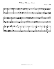 Without Title in A Minor, for Piano: Without Title in A Minor, for Piano by Mitch Boucher